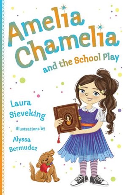 Amelia Chamelia and the School Play, Laura Sieveking - Ebook - 9780143791638