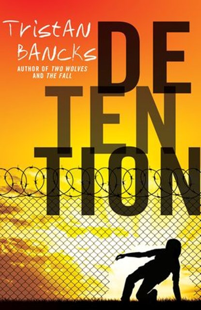 Detention, Tristan Bancks - Ebook - 9780143791805
