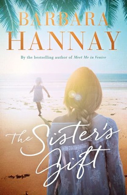 The Sister’s Gift, Barbara Hannay - Ebook - 9780143794226