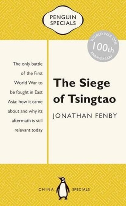 The Siege of Tsingtao, FENBY,  Jonathan - Paperback - 9780143800118