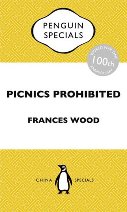 Picnics Prohibited, Frances Wood - Ebook - 9780143800347