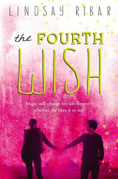 The Fourth Wish, RIBAR,  Lindsay - Paperback - 9780147510037