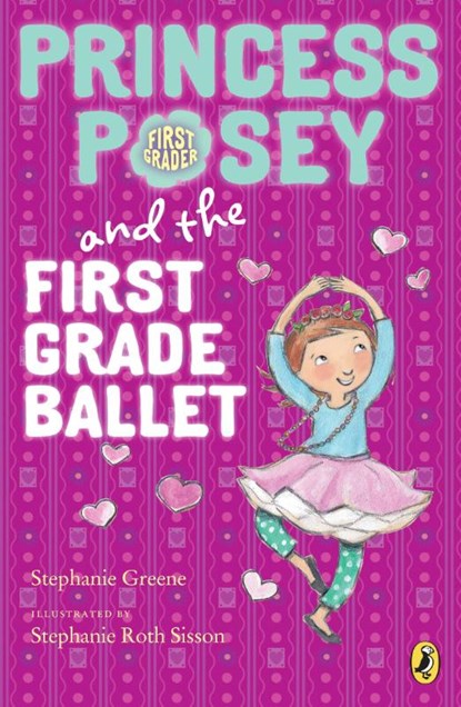 Princess Posey and the First Grade Ballet, Stephanie Greene - Paperback - 9780147512925