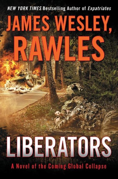 Liberators, James Wesley Rawles - Paperback - 9780147515292