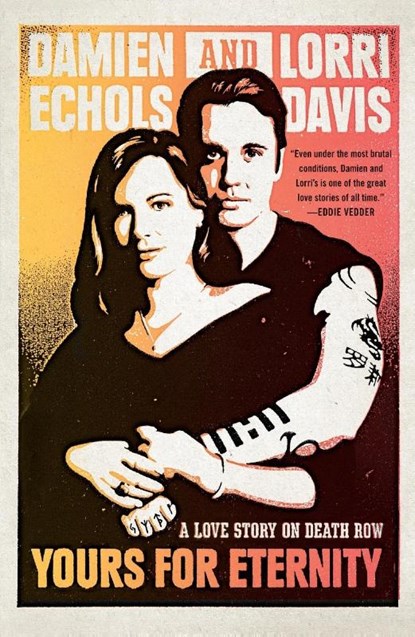Yours for Eternity, Damien Echols ; Lorri Davis - Paperback - 9780147516220