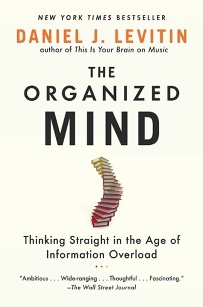 The Organized Mind, Daniel J. Levitin - Paperback - 9780147516312