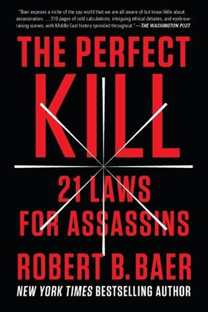 The Perfect Kill, Robert B. Baer - Paperback - 9780147516503