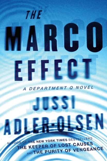 MARCO EFFECT, Jussi Adler-Olsen - Paperback - 9780147516626