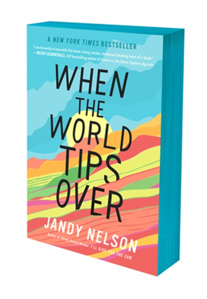 When the World Tips over, Jandy Nelson - Paperback - 9780147516664