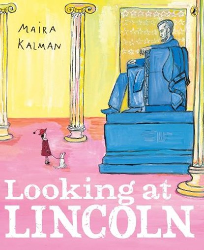 Looking at Lincoln, Maira Kalman - Paperback - 9780147517982
