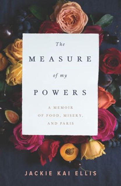The Measure of My Powers, Jackie Kai Ellis - Ebook - 9780147530400
