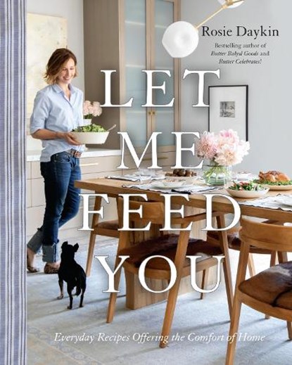 Let Me Feed You, DAYKIN,  Rosie - Gebonden - 9780147531087