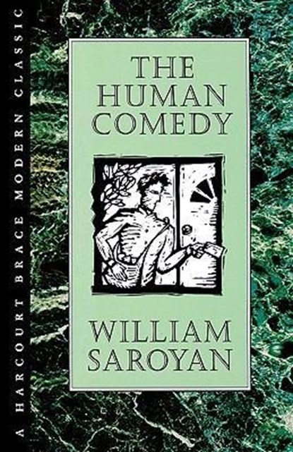 Human Comedy, William Saroyan ; Saroyan - Gebonden - 9780151423019