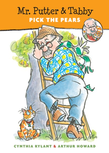 Mr. Putter & Tabby Pick the Pears, Rylant Cynthia Rylant ; Howard Arthur Howard - Paperback - 9780152002466