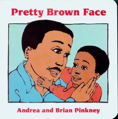 Pretty Brown Face, Pinkney Andrea Davis Pinkney - Gebonden - 9780152006433