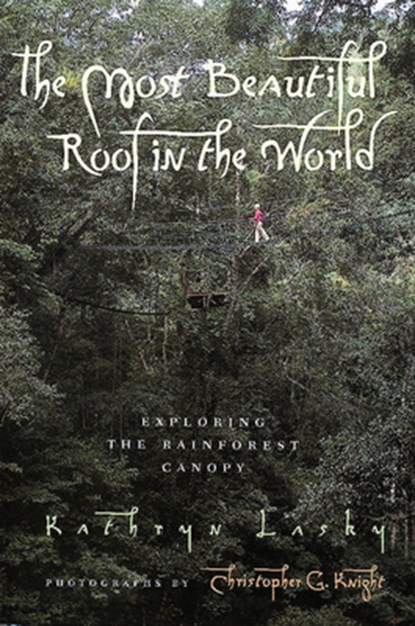 The Most Beautiful Roof in the World, Lasky Kathryn Lasky - Paperback - 9780152008970