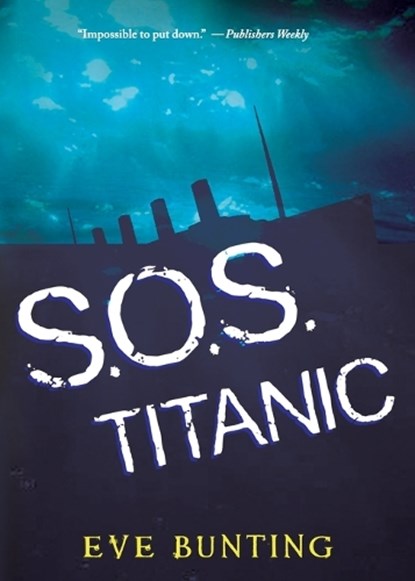 S.O.S. Titanic, Eve Bunting - Paperback - 9780152013059