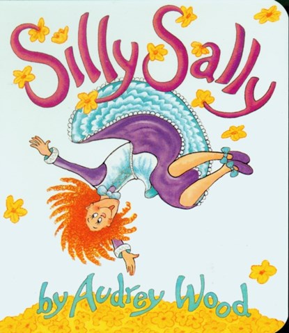 Silly Sally, Audrey Wood - Gebonden - 9780152019907