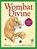 Wombat Divine, Mem Fox - Paperback - 9780152020965