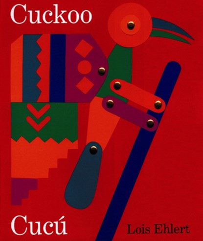 Cuckoo/cucu, Lois Ehlert - Paperback - 9780152024284