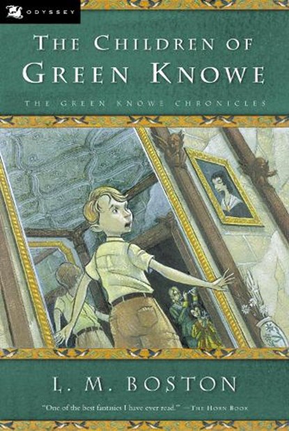 The Children of Green Knowe, Boston L. M. Boston ; Boston Peter Boston - Paperback - 9780152024680