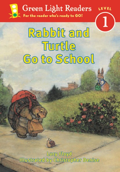 Rabbit and Turtle Go to School, Floyd Lucy Floyd ; Denise Christopher Denise - Paperback - 9780152048518