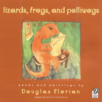 lizards, frogs, and polliwogs, Florian Douglas Florian - Paperback - 9780152052485