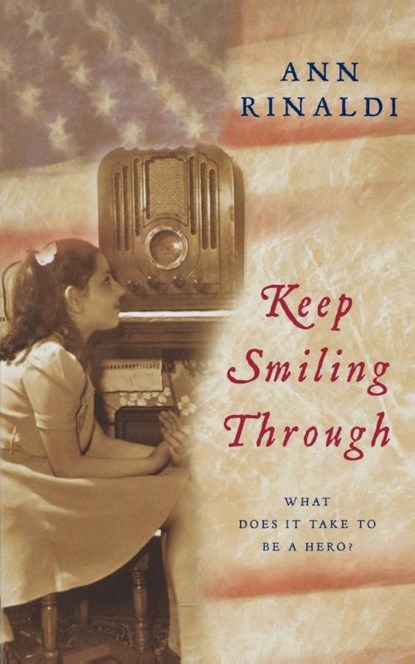 Keep Smiling Through, Ann Rinaldi - Paperback - 9780152053994