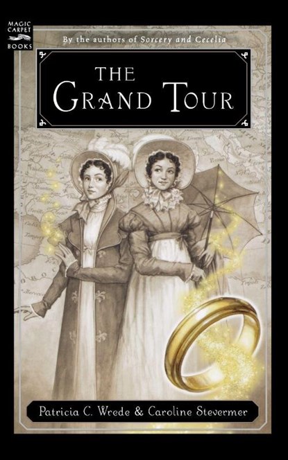 The Grand Tour, Patricia C. Wrede ; Caroline Stevermer - Paperback - 9780152055561