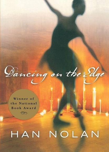 Dancing on the Edge, Han Nolan - Paperback - 9780152058845