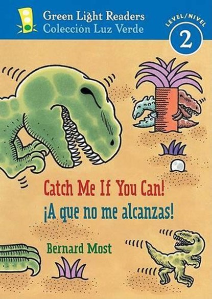 !A que no me alcanzas!/Catch Me If You Can!, Most Bernard Most ; Campoy F. Isabel Campoy ; Ada Alma Flor Ada - Paperback - 9780152059675