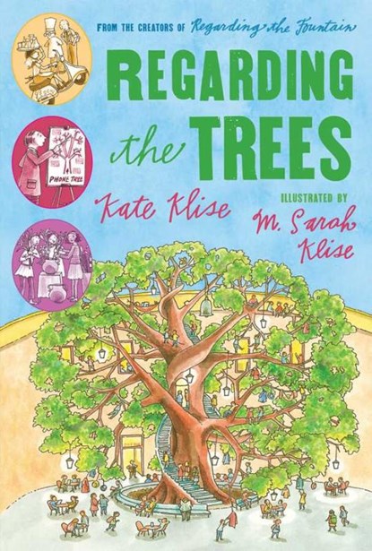 Regarding the Trees, Klise M. Sarah Klise ; Klise Kate Klise - Paperback - 9780152060909