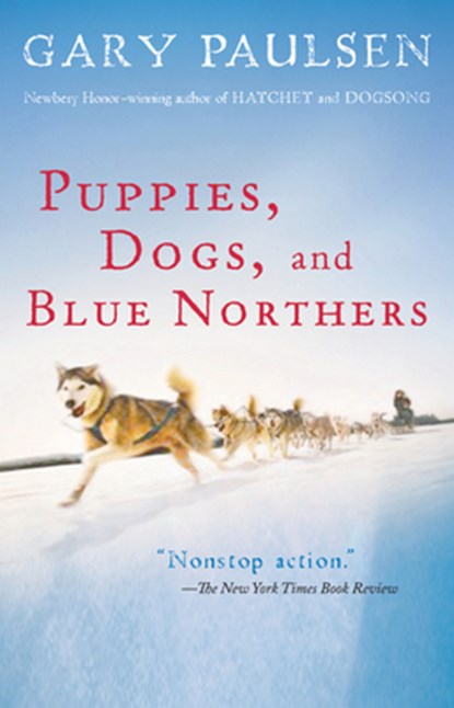 Puppies, Dogs, and Blue Northers, Paulsen Gary Paulsen - Paperback - 9780152061036