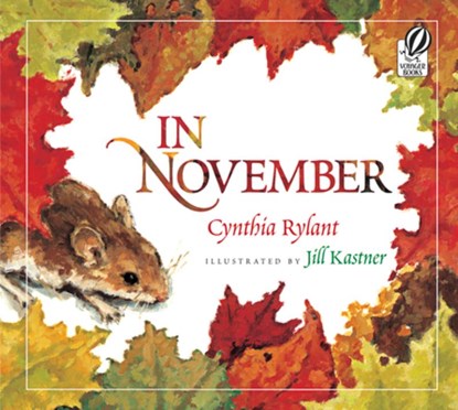 In November, Rylant Cynthia Rylant ; Kastner Jill Kastner - Paperback - 9780152063429