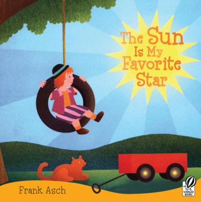 The Sun Is My Favorite Star, Frank Asch - Paperback - 9780152063979