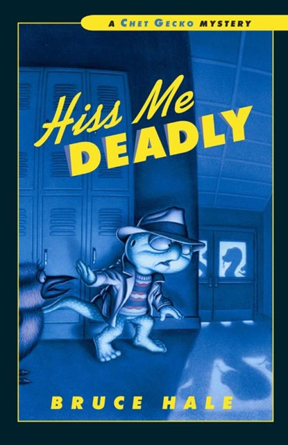 Hiss Me Deadly, Bruce Hale - Paperback - 9780152064242
