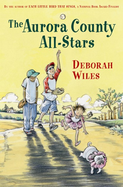 The Aurora County All-Stars, Wiles Deborah Wiles - Paperback - 9780152066260