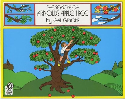 The Seasons of Arnold's Apple Tree, Gail Gibbons - Paperback - 9780152712457