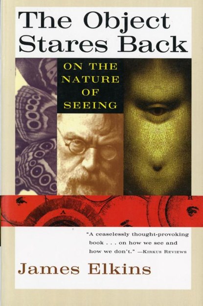 The Object Stares Back, James Elkins - Paperback - 9780156004978
