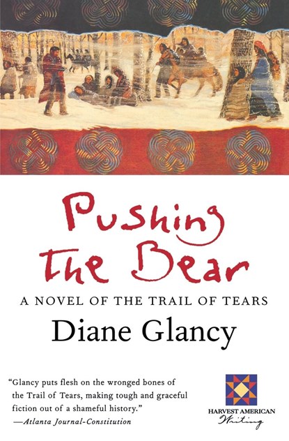 Pushing the Bear, Diane Glancy - Paperback - 9780156005449