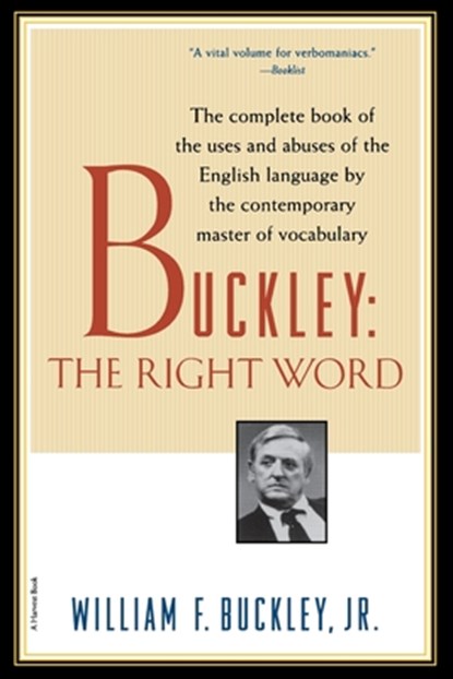 Buckley, William F. Jr. Buckley ; Buckley - Paperback - 9780156005692
