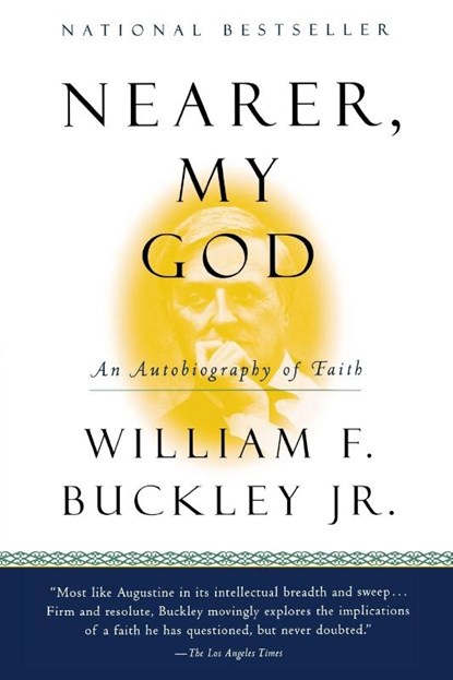 Nearer, My God, William F Jr. Buckley - Paperback - 9780156006187