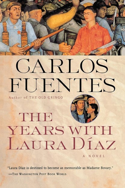 The Years with Laura Diaz, Carlos Fuentes - Paperback - 9780156007566