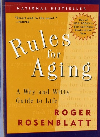 Rules for Aging, Roger Rosenblatt - Paperback - 9780156013604