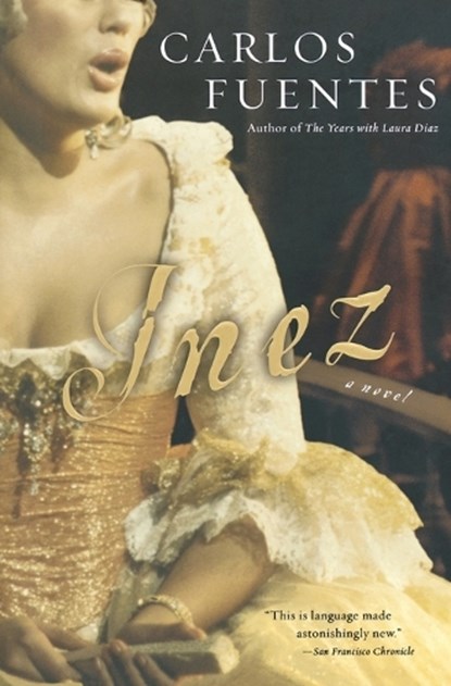 Inez, Carlos Fuentes - Paperback - 9780156013611