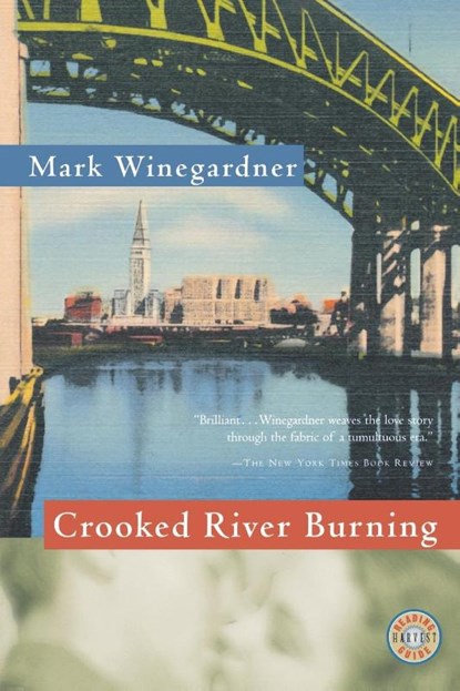 Crooked River Burning, Mark Winegardner - Paperback - 9780156014229