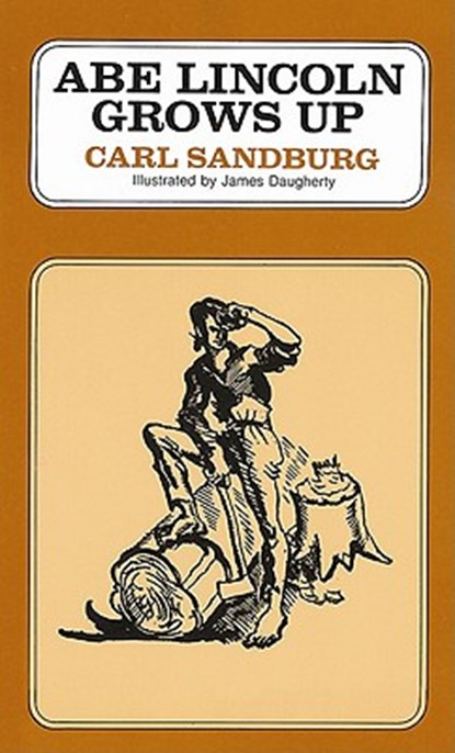 Abe Lincoln Grows Up, Carl Sandburg - Paperback - 9780156026154