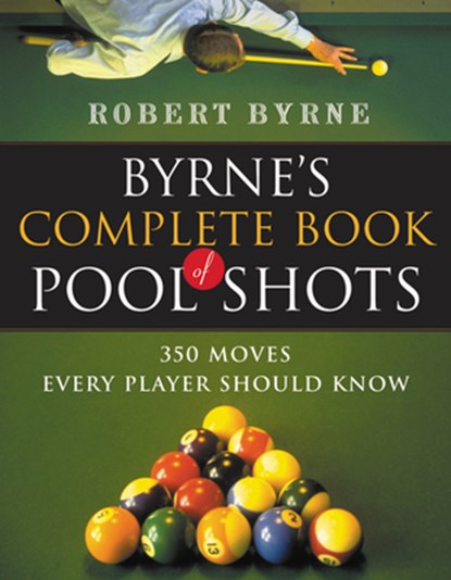 BYRNES COMP BK OF POOL SHOTS, Robert Byrne - Paperback - 9780156027212