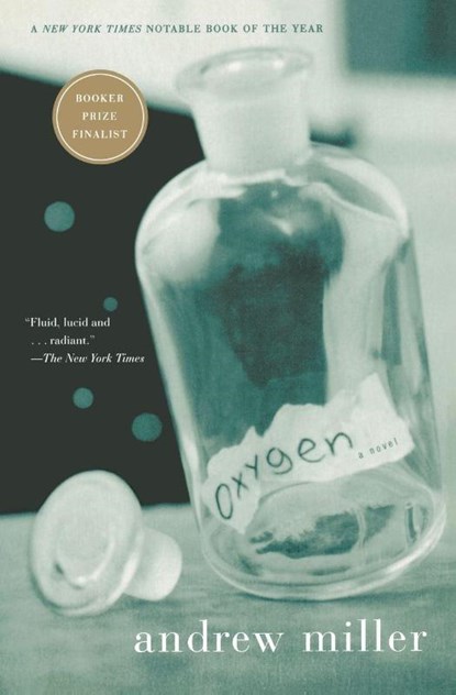 Oxygen, Andrew Miller - Paperback - 9780156027403