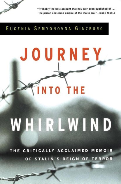 Journey into the Whirlwind, Evgenia Semenova Ginzburg - Paperback - 9780156027519
